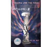 Iphigenia and the Furies (On Taurian Land) & Antigone: ?