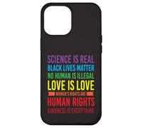 iPhone 12 Pro Max Love is Love, Black Lives Matter, Science is Real Case