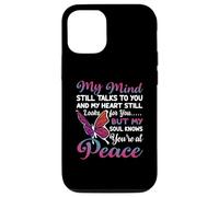iPhone 13 My Mind Still Talks To You And My Heart Still Looks For You Case
