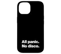 iPhone 14 All panic. No disco. Funny deadpan slogan design. Case