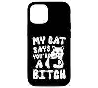 iPhone 14 Coffee Cat Attitude My Cat Says You're A Bitch Funny Cat Case