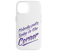 iPhone 14 Funny Nobody Puts Baby in the Corner 80s Dance Womens Purple Case