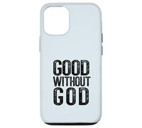 iPhone 15 GOOD WITHOUT GOD Godless Atheist Funny Atheism Meme Case
