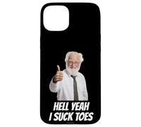 iPhone 15 Plus Hell Yeah I Suck Toes Funny Embarrassing Inappropriate Weird Case