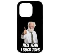 iPhone 15 Pro Hell Yeah I Suck Toes Funny Embarrassing Inappropriate Weird Case