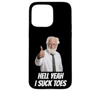 iPhone 15 Pro Max Hell Yeah I Suck Toes Funny Embarrassing Inappropriate Weird Case