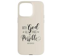 iPhone 15 Pro Max With God All Things Are Possible Bible Verse Faith Women Case