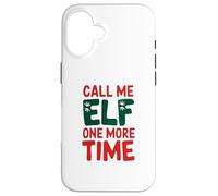 iPhone 16 Call me elf one more time Funny Festive Christmas Xmas Movie Case