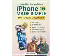 iPhone 16 Made Simple: Your 30-Day Guide to Confidence for Seniors and Beginners with Big Fonts, Step-by-Step Videos, and Ongoing Support (Simple Tech Guides)