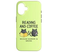 iPhone 16 Reading and Coffee Because Murder is Wrong Cute Black Cats Case