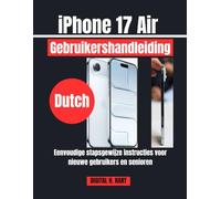 iPhone 17 Air Gebruikershandleiding: Eenvoudige stapsgewijze instructies voor nieuwe gebruikers en senioren