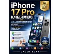 iPhone 17 Pro Benutzerhandbuch für Anfänger und Senioren