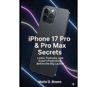 iPhone 17 Pro & Pro Max Secrets: Leaks, Features, and Expert Predictions Before the Big Launch