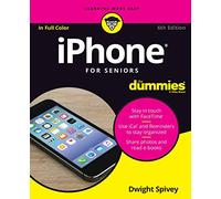 iPhone For Seniors For Dummies