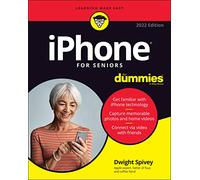 iPhone For Seniors For Dummies (For Dummies (Computer/Tech))
