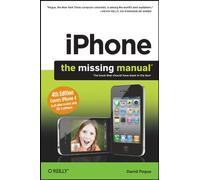 iPhone: Covers Iphone 4 & All Other Models With Ios 4 Software
