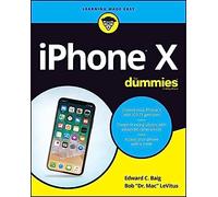 iPhone X For Dummies - 9781119481669