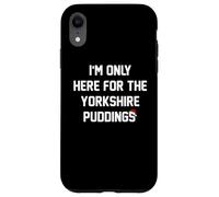 iPhone XR Funny Christmas I'm Only Here For The Yorkshire Puddings Case