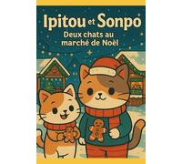 Ipitou et Sonpo Deux chats au marché de Noël