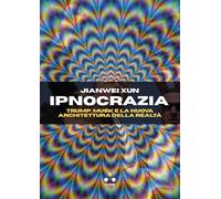 Ipnocrazia. Trump, Musk e la nuova architettura della realtà (Hrönir)