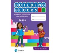 iPrimary Building Blocks: Spelling, Punctuation, Grammar and Handwriting Year 6 (International Primary and Lower Secondary)