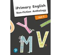 iPrimary English Anthology Year 2 Non-Fiction (International Primary and Lower Secondary)