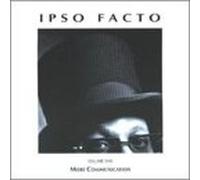 Ipso Facto - Vol. 1-More Communication