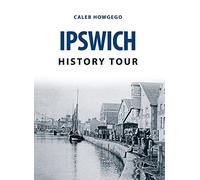 Ipswich History Tour