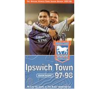 Ipswich Town: The Official Story Of The Season 1997/98 [VHS]