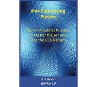 IPv4 Subnetting Puzzle Book: 50+ IPv4 Subnet Puzzles to Master Subnetting and Ace the CCNA Exam (Networking Practice Books)
