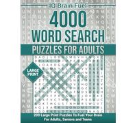 IQ Brain Fuel 4000 Word Search Challenges For 2024: 200 Large Print relaxing Puzzles For Adults, Seniors And Teens