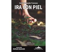 Ira con piel: 3 (Colección Papeles Salvajes (Poesía experimental))