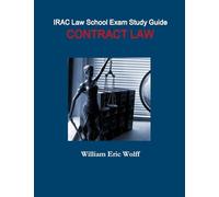 IRAC Law School Exam Study Guide : Contract Law