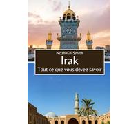 Irak: Tout ce que vous devez savoir