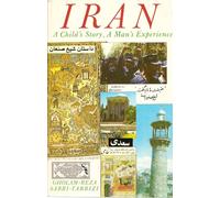 Iran: A Child's Story, a Man's Experience