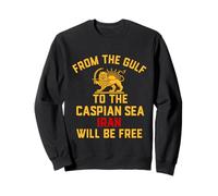 Iran From The Gulf To The Caspian Sea Iran Will Be Free Sweatshirt