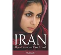 Iran: Open Hearts in a Closed Land