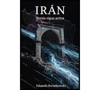 IRÁN: Persia sigue activa (El Registro del Mundo)