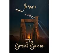 Iran: The Great Game