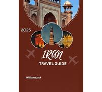 iran travel guide 2025: "Respecting Traditions, Embracing Taarof, and Navigating Social Customs: A Comprehensive Guide to Understanding Iranian ... Etiquette for Travelers in 2025"
