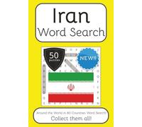Iran Word Search Book: Words Search With Easy To Read Print about Iran, Travel, Culture and More | 6x9 inches, 100 pages | 50 puzzles. Ideal for ... The World in 80 Countries Word Search Books)