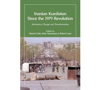 Iranian Kurdistan Since the 1979 Revolution: Resistance, Change and Transformation (Kurdish Studies)