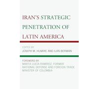 Iran's Strategic Penetration of Latin America