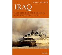 Iraq and the Use of Force in International Law