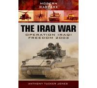 Iraq War: Operation Iraqi Freedom 2003 (Modern Warfare)