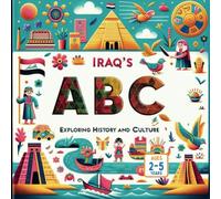 Iraq's ABCs Exploring History and Culture