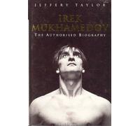 Irek Mukhamedov: The Authorised Biography
