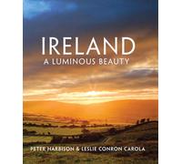 Ireland - A Luminous Beauty