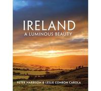 Ireland: A Luminous Beauty