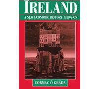 Ireland: A New Economic History 1780-1939